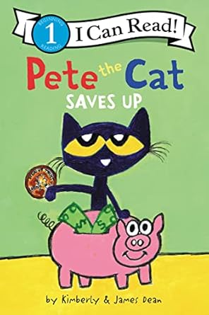 Pete the Cat Saves Up - I Can Read Level 1