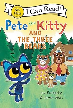 Pete the Kitty and the Three Bears - My First I Can Read