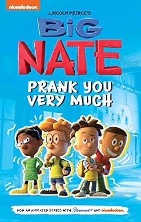 Big Nate - Prank You Very Much