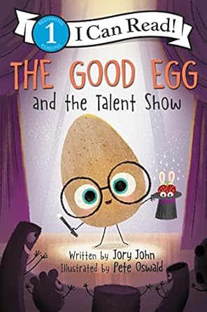 The Good Egg and the Talent Show - I Can Read Level 1