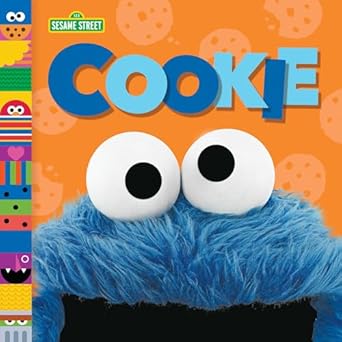 Cookie - Sesame Street Friends Board Book