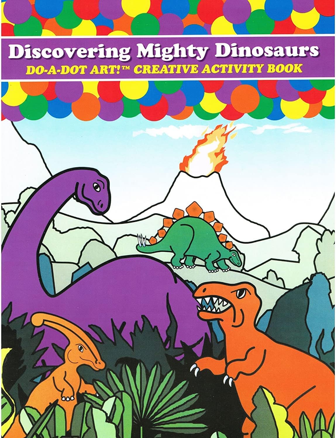 Do-A-Dot Art! Creative Activity Book, Discovering Mighty Dinosaurs, 24 pages